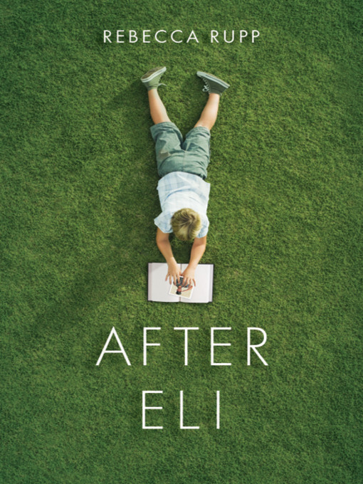 Title details for After Eli by Rebecca Rupp - Available